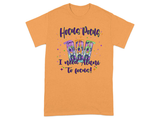 Hocus Pocus I Need Alani To Focus T-shirt product
